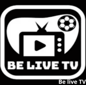 تحميل تطبيق Be live TV مهكر لمشاهدة القنوات بدون اعلانات للاندرويد 2025 برابط مباشر